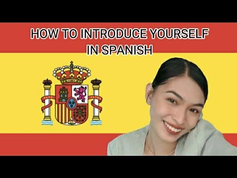 HOW TO INTRODUCE YOURSELF IN SPANISH (SIMPLE SPANISH INTRODUCTION)