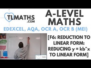 A-Level Maths: F6-04 [Reduction to Linear Form: Reducing y = kb^x to Linear Form]