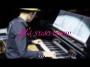 'START:DASH!!' Instrumental Cover - µ's (Love Live! School Idol Project)