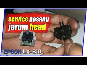 How to Fix the Epson LX-310 Head Dot Matrix Needle