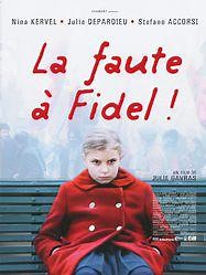 La Faute à Fidel ! de Julie Gavras (2006) - Unifrance