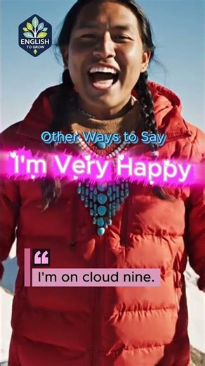 Other Ways to Say “I’m Very Happy” | Natural English Expressions