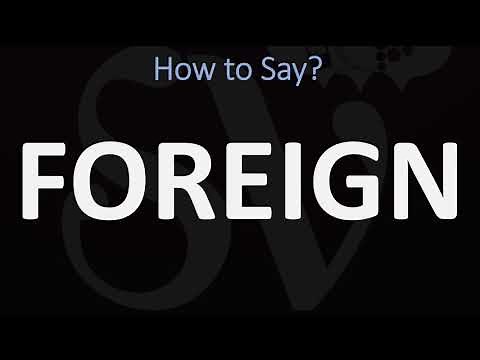 How to Pronounce Foreign? (CORRECTLY)