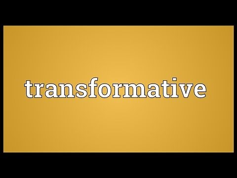 Transformative Meaning
