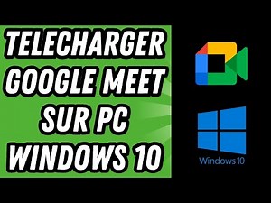 Comment telecharger Google Meet sur PC Windows 10 (GUIDE COMPLET)