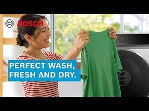 Perfect Wash, Fresh & Dry. Care #LikeABosch | Bosch Home Singapore