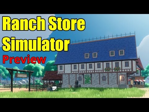 An Early Look At Ranch Store Simulator
