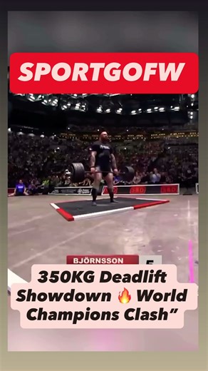 350KG Deadlift Showdown 🔥 World Champions Clash”