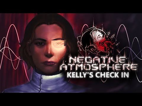 Negative Atmosphere™ - Kelly's Check In