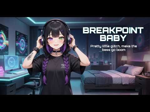 BREAKPOINT BABY // E-Va 💜💚 // Glitch Hop x Midtempo Bass