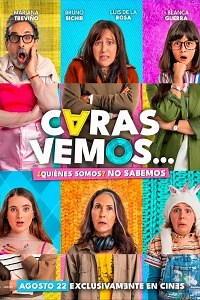 Caras vemos - Película 2024 - Cine.com