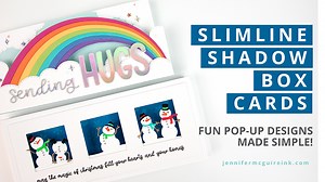 Slimline Shadow Box Cards - Jennifer McGuire Ink