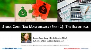 Stock Comp Tax Masterclass (Part 1): The Essentials
