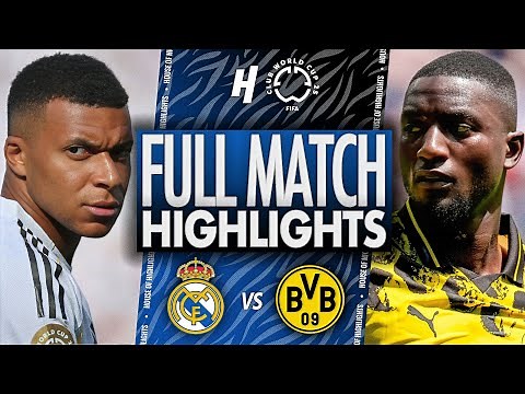 Real Madrid vs Dortmund - FULL Match Highlights & Goals | 2025 FIFA Club World Cup Quarterfinals