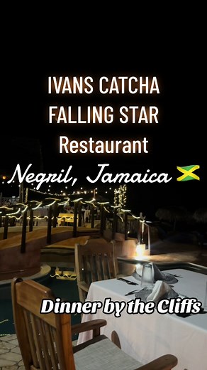 Ivans Catcha Falling Star Restaurant located in Negril Jamaica . Restaurant in Negril. Dinner by the cliffs and sea. Ambience 10/10 . Things to do in Negril. #restaurant #negriljamaica #thingstodonegril #wheretoeatinnegril #restaurantnegril #beachesnegril #ivansrestaurant