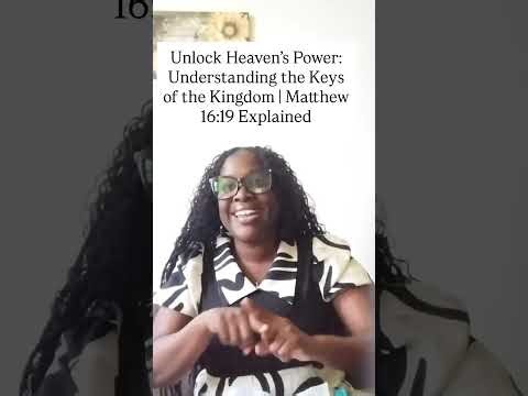 Unlock Heaven’s Power: Understanding the Keys of the Kingdom | Matthew 16:19 Explained