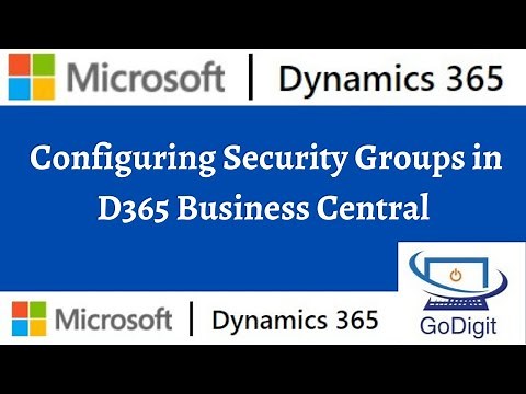 Configuring Security Groups in D365 Business Central