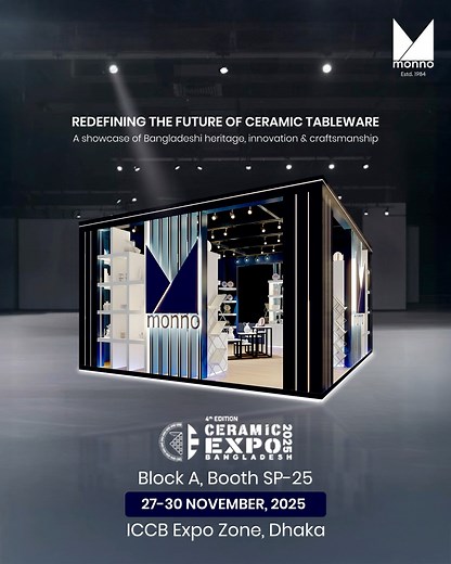 Redefining the future of ceramic tableware - a showcase of Bangladeshi heritage, innovation, and craftsmanship. You are warmly invited to visit us at Ceramic Expo Bangladesh 2025, taking place from 27–30 November 2025 at the ICCB Expo Zone, Dhaka. Please find us at Block A, Booth SP-25. #MonnoCeramic #craftedforgenerations #bestbrandinbd #40yearsoflegacy #40yearsofcraftsmanship #CeramicExpo2025 | Monno Ceramic