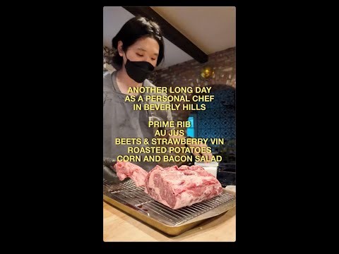 another very long day as a personal chef in beverly hills. prime rib.