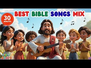 30 Minutes of the Best Bible Songs Mix | Peaceful Kids Christian songs