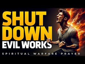 BIND Evil Marks, Curses, Spells, Demonic Covenant And Evil Patterns | Spiritual Warfare Prayer