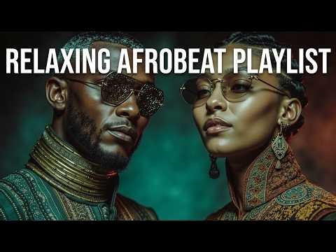 Relaxing Afrobeat Music - Smooth African Rhythms & Chill Vibes for Stress Relief and Study