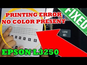HOW TO TROUBLESHOOT PRINTER HEAD PROBLEM EPSON L3250 NO COLOR PRESENT WHILE PRINTING