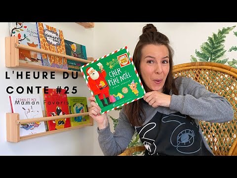 Heure du Conte #25: Cher Père Noël (histoire pour enfant)