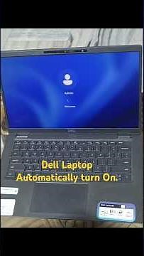 How to Dell Laptop Automatic Turn On. Laptop turns on when open lid.