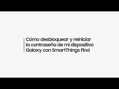 Cómo desbloquear y reiniciar la contraseña de mi dispositivo Galaxy con SmartThings Find