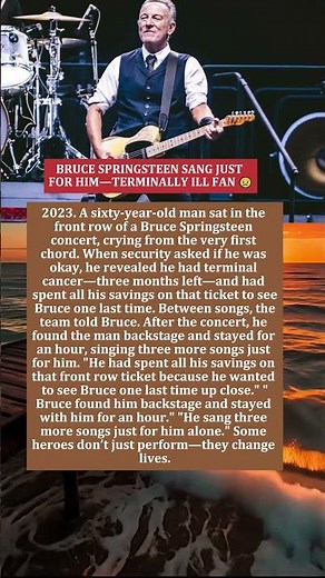 BRUCE SPRINGSTEEN SANG JUST FOR HIM—TERMINALLY ILL FAN 😢