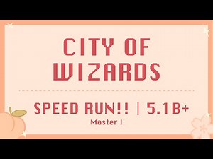 CROB | City of Wizards Speed Run w/ TOP COMBIS | 5.1B+ Master I (Breakout)
