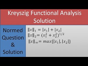 Functional analysis | Functional analysis by Kreyszig | Functional analysis solution | Normed spaces
