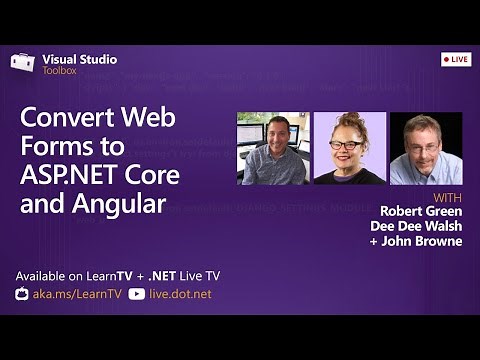 Visual Studio Toolbox Live - Convert Web Forms to ASP.NET & Angular