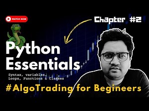 Financial Engineering for Algo Trading: Syntax | Variable | Loops | Functions & Classes