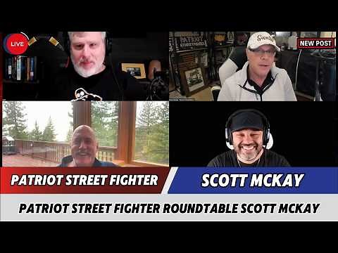 Scott Mckay Updates Today✝️Patriot Street Fighter Roundtable Scott McKay, Josh Reed, Alpha Warrior
