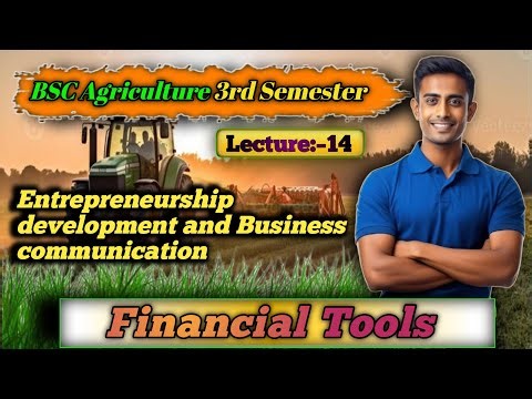 Financial Tools in Entrepreneurship part-14 / Important Financial Tools for Busines / BSc Agri Notes