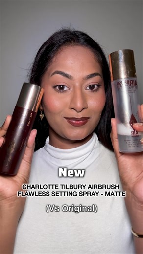 Sathya Priya | Testing the @charlottetilbury Airbrush Flawless Setting Spray (Original) vs the new @charlottetilbury Airbrush Flawless Matte Setting Spray... | Instagram