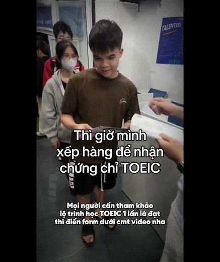 POV: Xếp hàng nhận chứng chỉ TOEIC giữa năm 2026