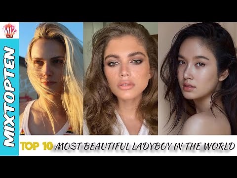 TOP 10 MOST BEAUTIFUL LADYBOY IN THE WORLD# most beautiful men #transgender beauties