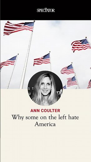Ann Coulter: The left hates America
