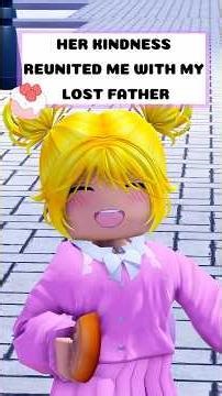 Her Kindness reunited Me with my Father #roblox #robloxedit