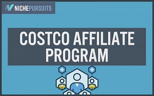 Costco Affiliate Program Review: What You Need To Know