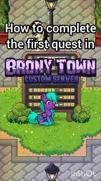 how to complete the first quest in #bronytown | #ponytowncustomserver #ponytown #pony #mlp
