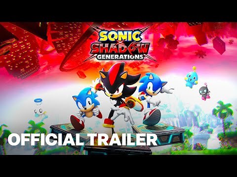 Sonic X Shadow Generations Official Trailer | Summer Game Fest 2024