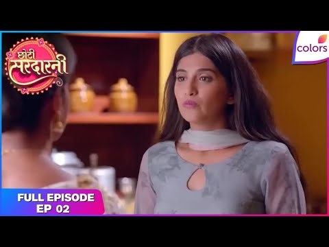 Choti Sarrdaarni | Full Episode Ep. 2 | Sarabjeet saves the day! | Colors TV