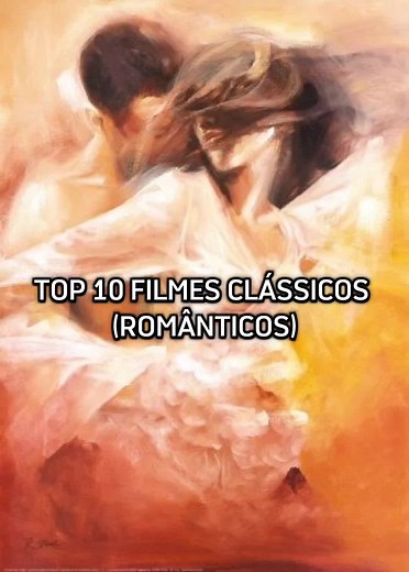 Top 10 filmes clássicos românticos.😍 . . . Comente aí quais vocês já assistiram, e quais vocês vão salvar para assistir mais tarde? 🤩 . . . #viraliza #fy #filmesromanticos #filmes #hoje #monetizar