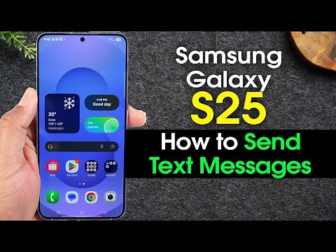 Samsung Galaxy S25 How to Send Text Messages