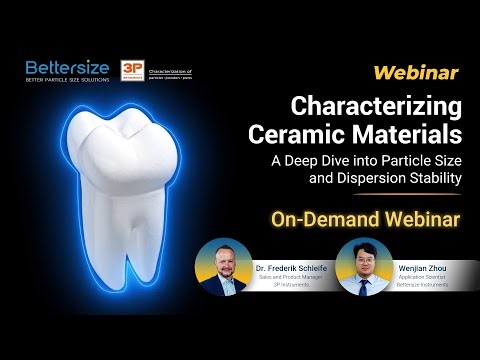Webinar Recording | Characterizing Ceramic Materials: Particle Size and Dispersion Stability