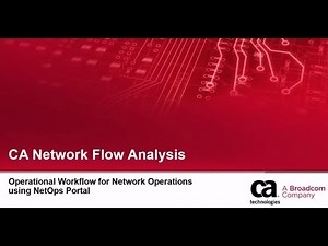 CA Network Flow Analysis: Operational Workflow for Network Operations using NetOps Portal